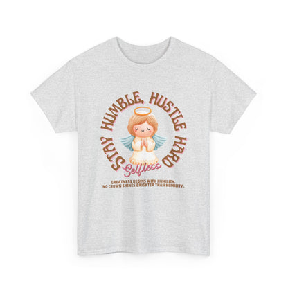 Stay Humble T-Shirts Unisex Heavy Cotton Tee